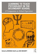 Learning to teach psychology in the secondary school : a companion to school experience /