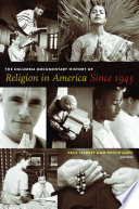The Columbia Documentary History of Religion in America Since 1945 /