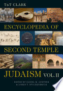 T&T Clark encyclopedia of Second Temple Judaism