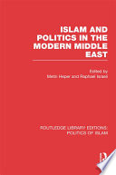 Islam and politics in the modern middle east /