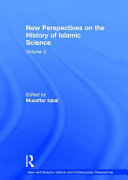 New perspectives on the history of Islamic science /