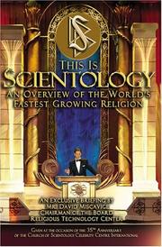 This is scientology : an overview of the world's fastest growing religion ; Religious Technology Center