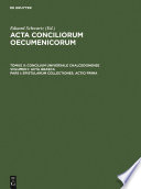 Acta conciliorum oecumenicorum.