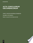 Acta conciliorum oecumenicorum.