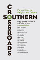 Southern crossroads : perspectives on religion and culture /