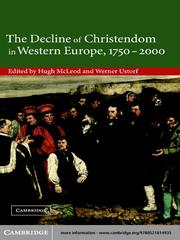 The decline of Christendom in Western Europe, 1750-2000