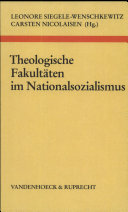 Theologische Fakultäten im Nationalsozialismus /