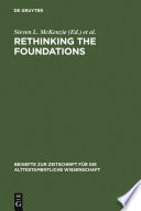 Rethinking the Foundations : Historiography in the Ancient World and in the Bible. Essays in Honour of John Van Seters /