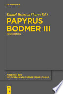Papyrus Bodmer III : An Early Coptic Version of the Gospel of John and Genesis 1-4:2 /