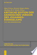 Kritische Edition der sahidischen Version des Johannesevangeliums : Text und Dokumentation /
