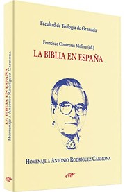 La Biblia en España : homenaje a Antonio Rodríguez Carmona /