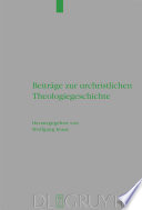 Beiträge zur urchristlichen Theologiegeschichte /