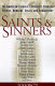 Saints and sinners : the American Catholic experience through stories, memoirs, essays, and commentary /