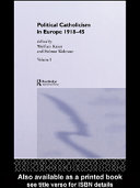 Political Catholicism in Europe, 1918-1945 /