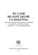 El Camí de Sant Jaume i Catalunya : actes del congrés internacional celebrat a Barcelona, Cervera i Lleida, els dies 16, 17 i 18 d'octubre de 2003