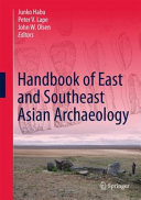 Handbook of East and Southeast Asian Archaeology /