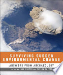 Surviving Sudden Environmental Change : Answers from Archaeology /