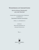 Whispering of inscriptions : South Indian epigraphy and art history : papers from an international symposium in memory of Professor Noboru Karashima (Paris, 12--13 October 2017) /