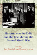 Governments in exile and the Jews during World War II /