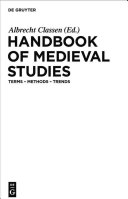 Handbook of medieval studies : terms, methods, trends /