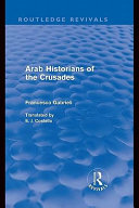 Arab historians of the Crusades /