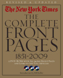 The New York times : the complete front pages, 1851-2009 /