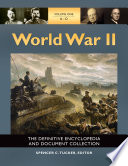 World War II : the definitive encyclopedia and document collection /