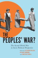 The peoples' war? : the Second World War in socio-political perspective /