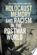 Holocaust memory and racism in the postwar world /