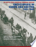 The United States Holocaust Memorial Museum encyclopedia of camps and ghettos, 1933-1945