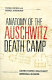 Anatomy of the Auschwitz death camp /