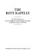 The Rote Kapelle : the CIA's history of Soviet intelligence and espionage networks in Western Europe, 1936-1945