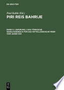 Piri Reis Bahrije - Das türkische Segelhandbuch für das Mittelländische Meer vom Jahre 1521.