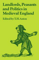 Landlords, peasants, and politics in Medieval England /