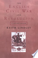 The English Civil War and revolution : a sourcebook /