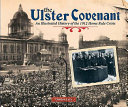 The Ulster covenant : an illustrated history of the 1912 home rule crisis /