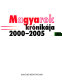 Magyarok krónikája 2000-2005 /