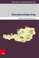 O��sterreich im Kalten Krieg : neue Forschungen im internationalen Kontext /