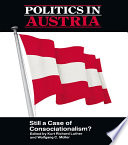 Politics in Austria : still a case of consociationalism? /