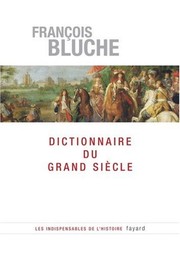 Dictionnaire du Grand Sie��cle /
