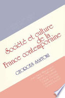 Soci�et�e et culture de la France contemporaine /