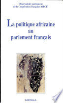 La politique africaine au Parlement français : journée-débat du 30 septembre 1997