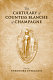 The cartulary of Countess Blanche of Champagne /