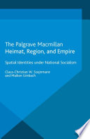 Heimat, region and empire : spatial identities under National Socialism /