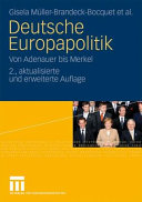 Deutsche Europapolitik : von Adenauer bis Merkel /
