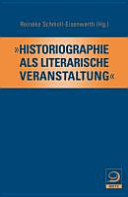 "Historiographie als literarische Veranstaltung" : Festschrift zum 80. Geburtstag von Helmut Berding /