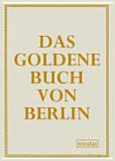 Das Goldene Buch von Berlin /