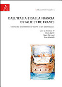 Dall'Italia e dalla Francia : visioni del Mediterraneo = D'Italie et de France : visions de la Méditerranée /