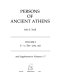 Persons of ancient Athens /