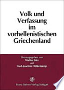 Volk und Verfassung im vorhellenistischen Griechenland : Beiträge auf dem Symposium zu Ehren von Karl-Wilhelm Welwei in Bochum, 1.-2. März 1996 /